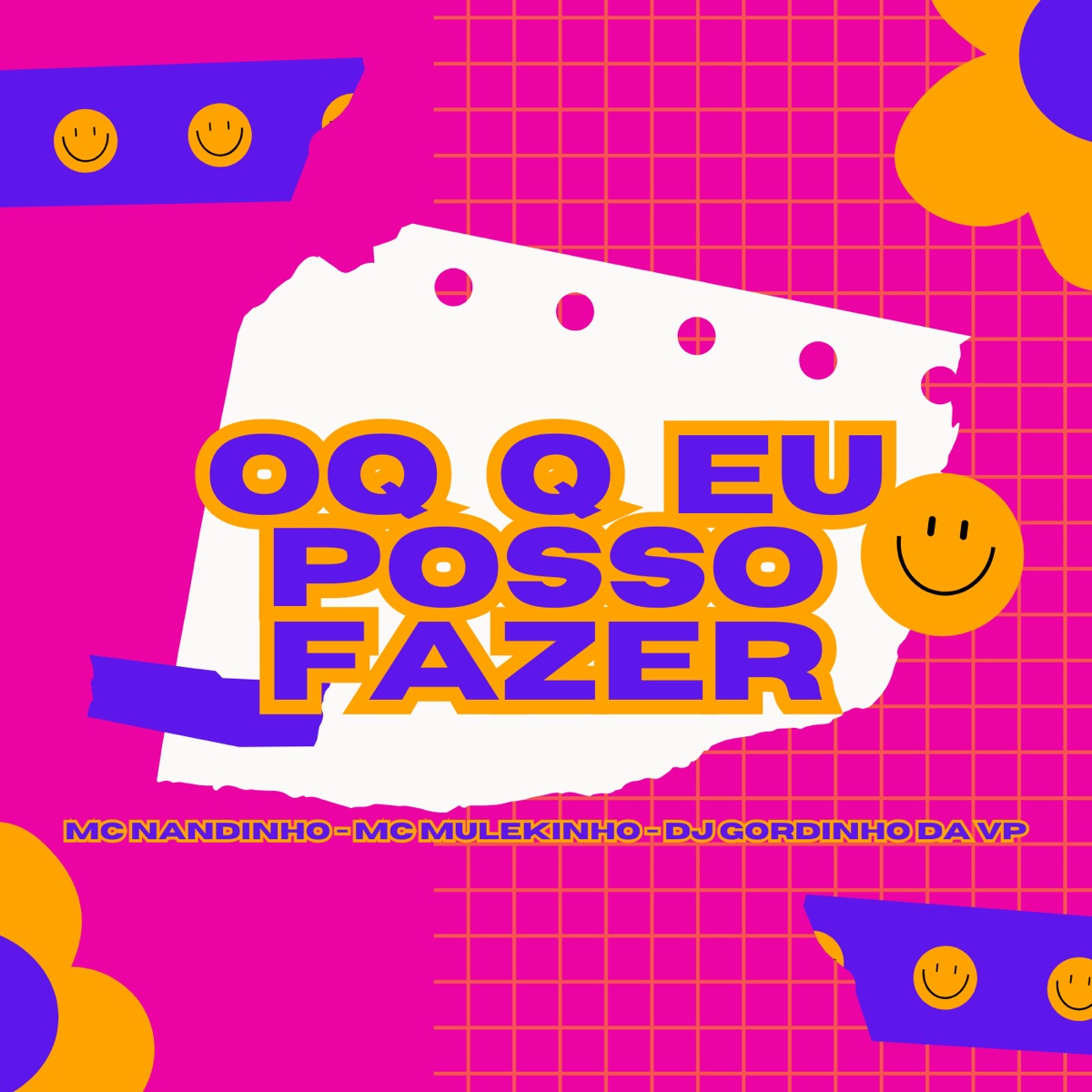 Oq Q Eu Posso Fazer - Single by MC Nandinho, MC Mulekinho & DJ Gordinho Da VP album cover