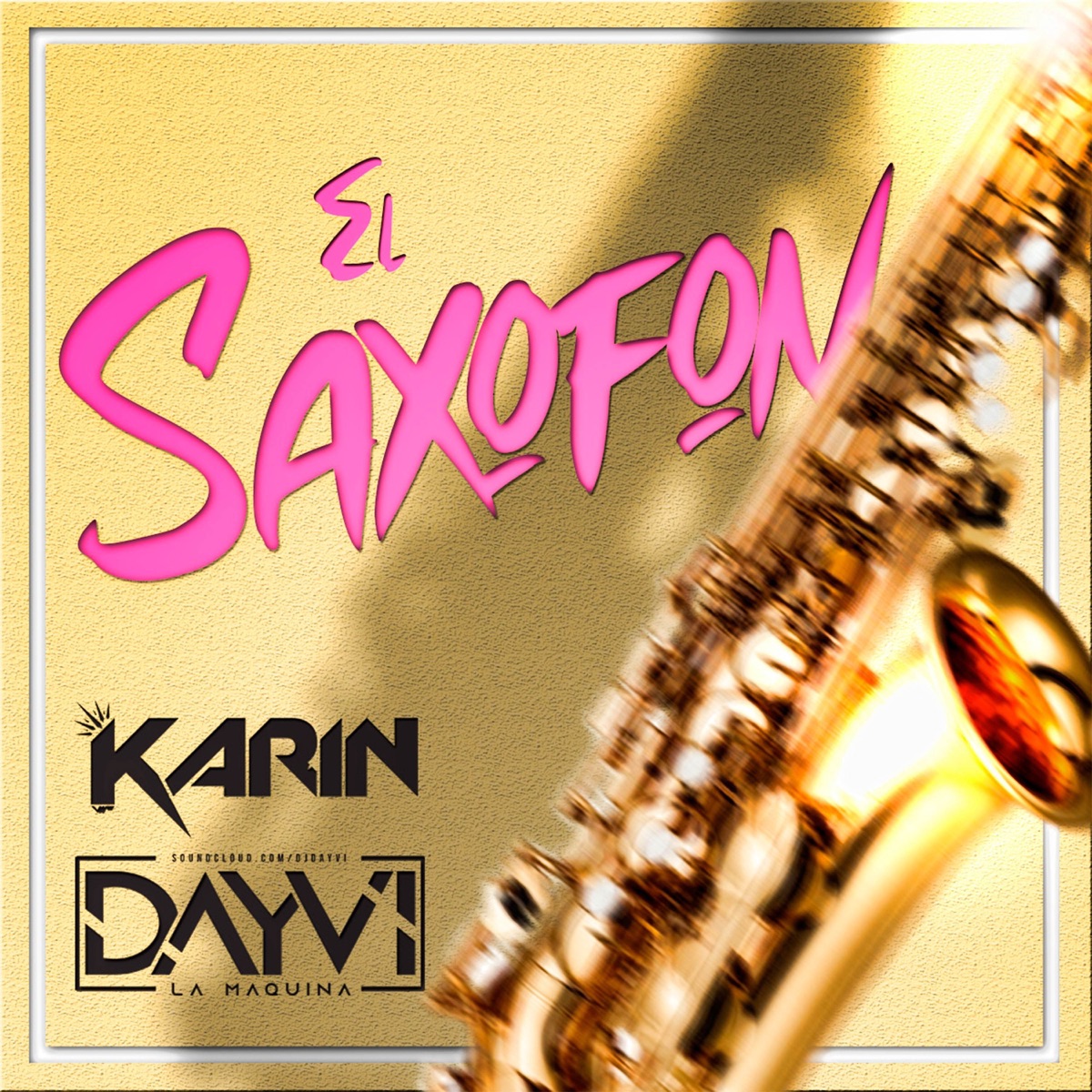 El Saxofon (feat. Karin Vip) - Single by Dayvi album cover