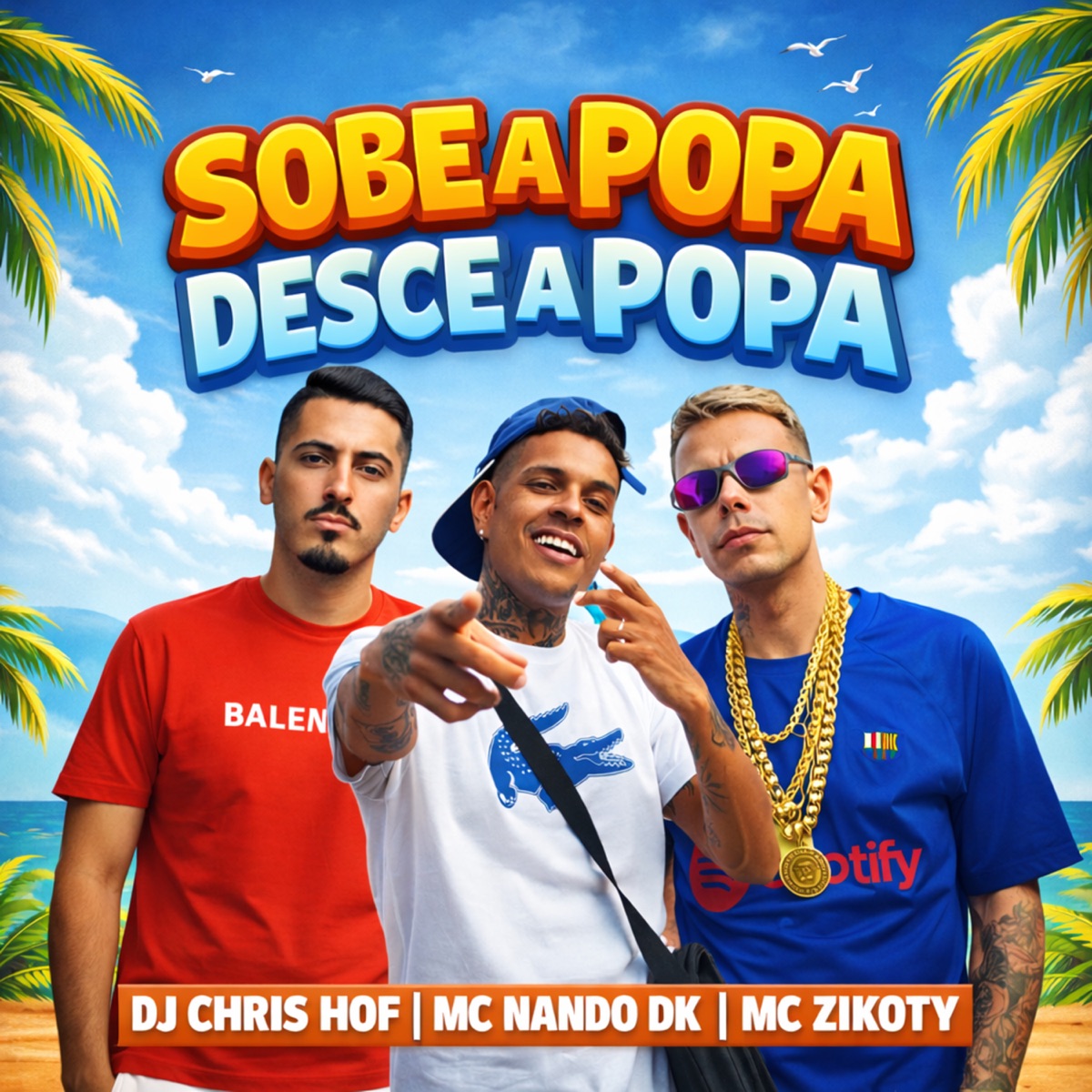 Desce a Popa, Sobe a Popa - Single by Dj Chris Hof, Mc Nando Dk & MC Zikoty album cover