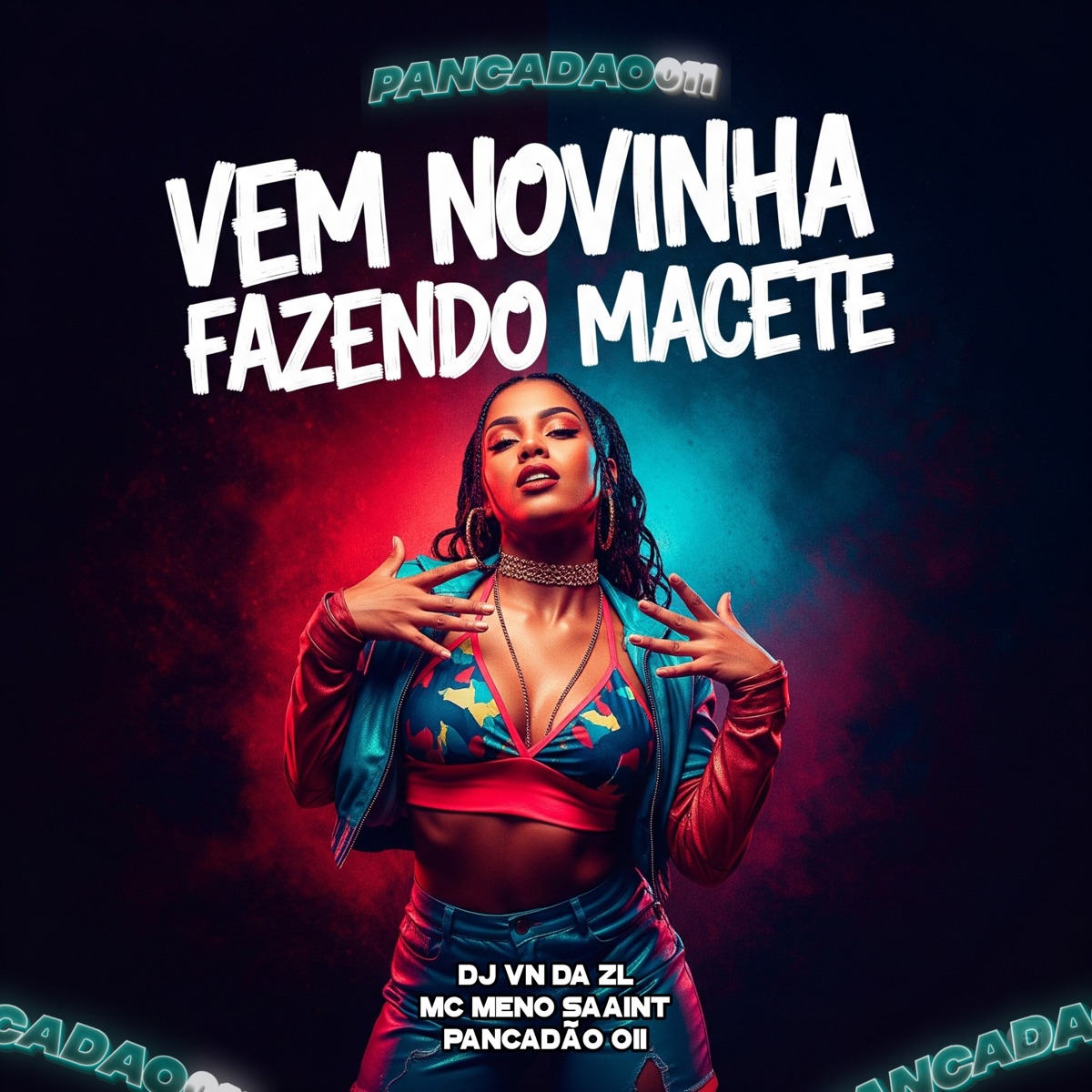 Vem Novinha Fazendo Macete - Single by DJ VN DA ZL, Pancadão 011 & MC MENO SAAINT album cover