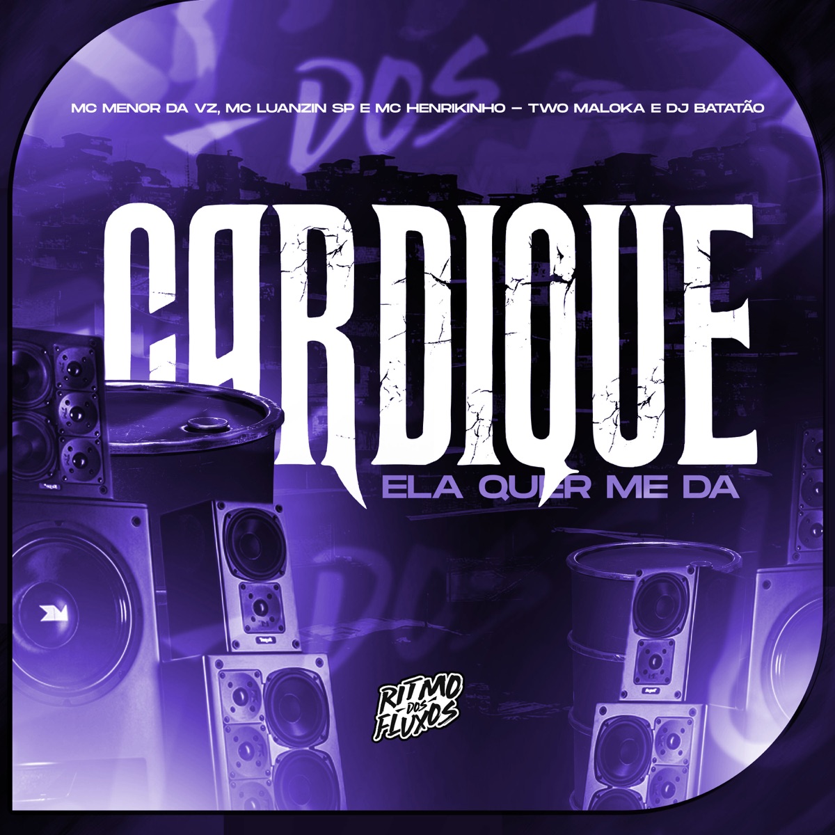 Cardique Ela Que Me Da (feat. Henrikinho MC) - Single by Two Maloka, MC Menor da VZ, DJ Batatão & MC LUANZINHO SP album cover