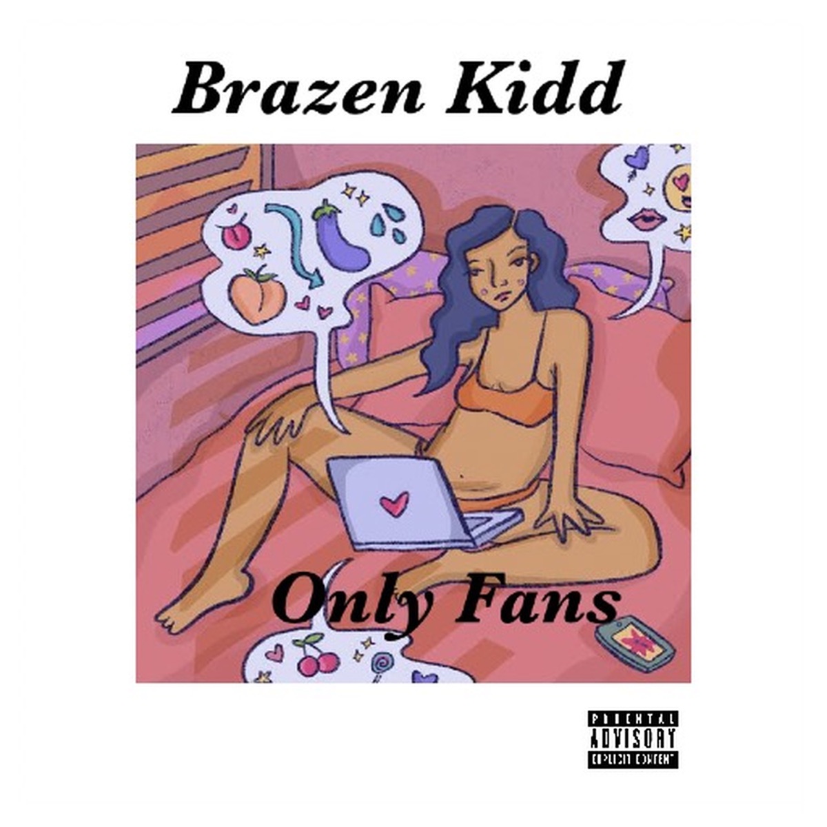 Only Fans (Remix) - EP by Brazen Kidd album cover