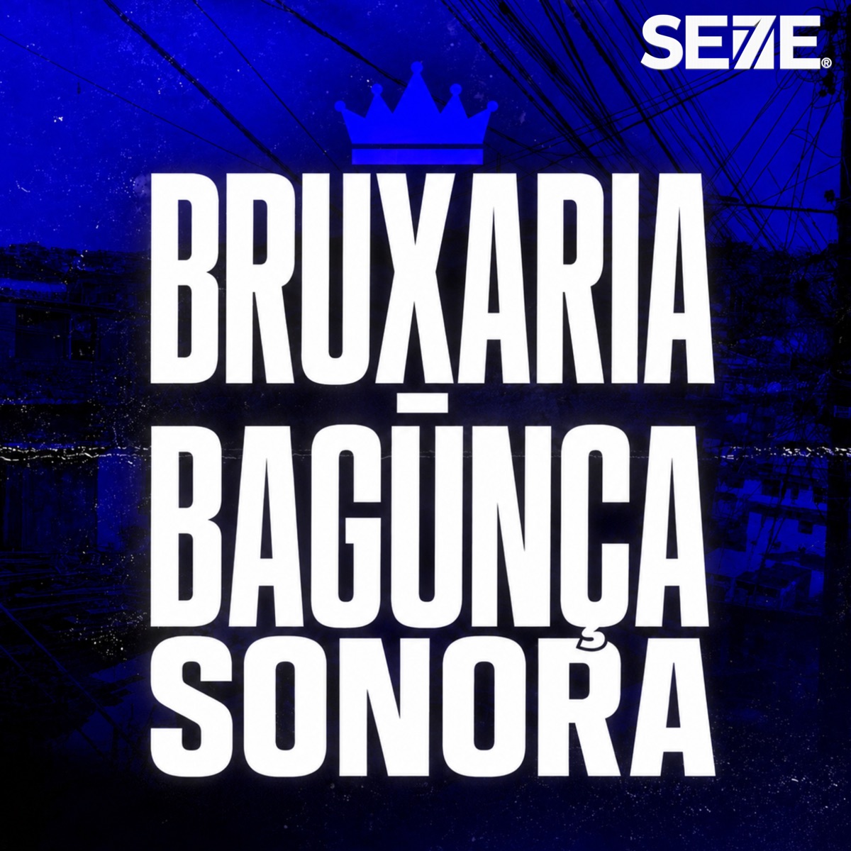 BRUXARIA - BAGUNÇA SONORA - Single by DJ Kaique wr & DJ CAUANZIN ZL album cover