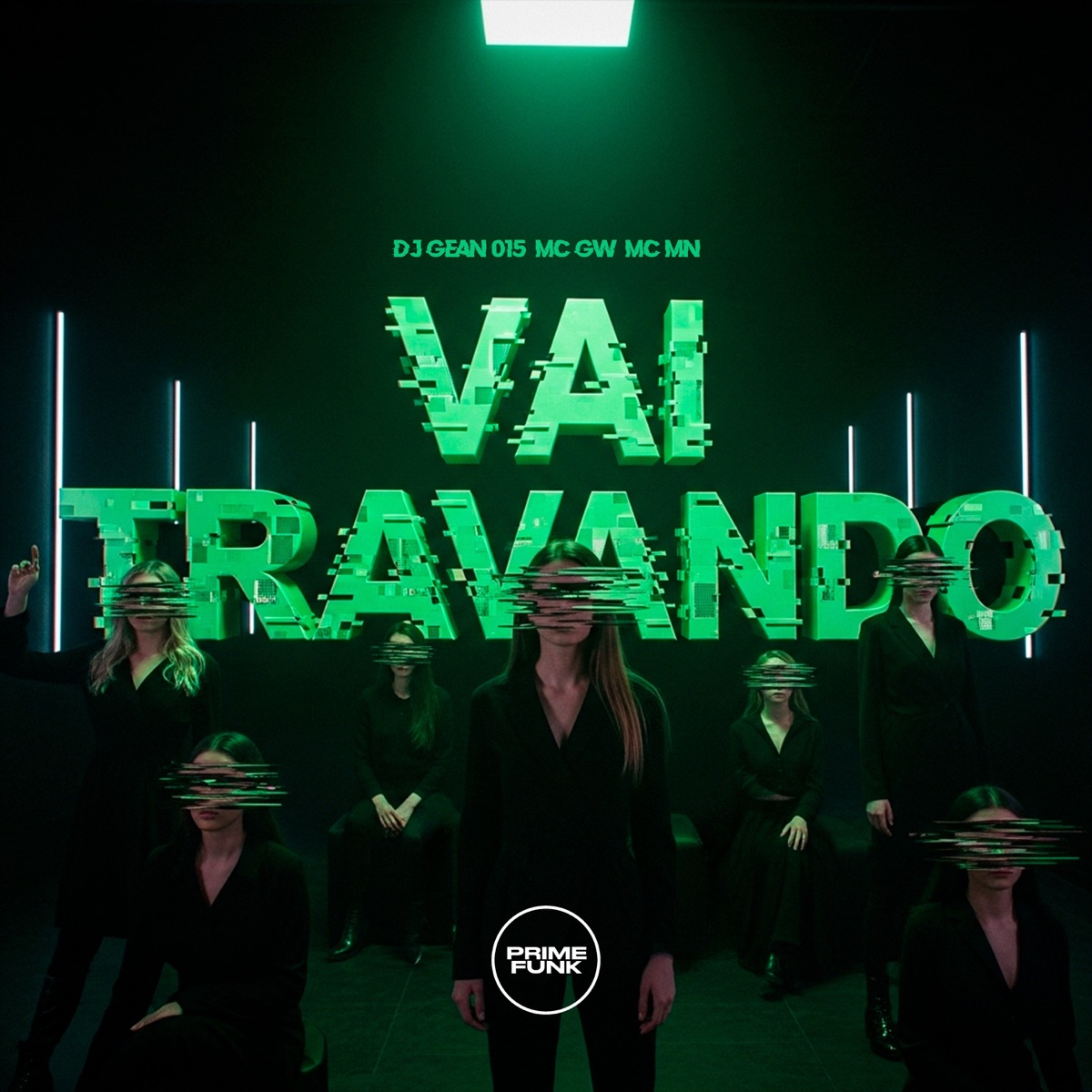 Vai Travando - Single by DJ GEAN 015, Mc Gw, MC MN & Prime Funk album cover