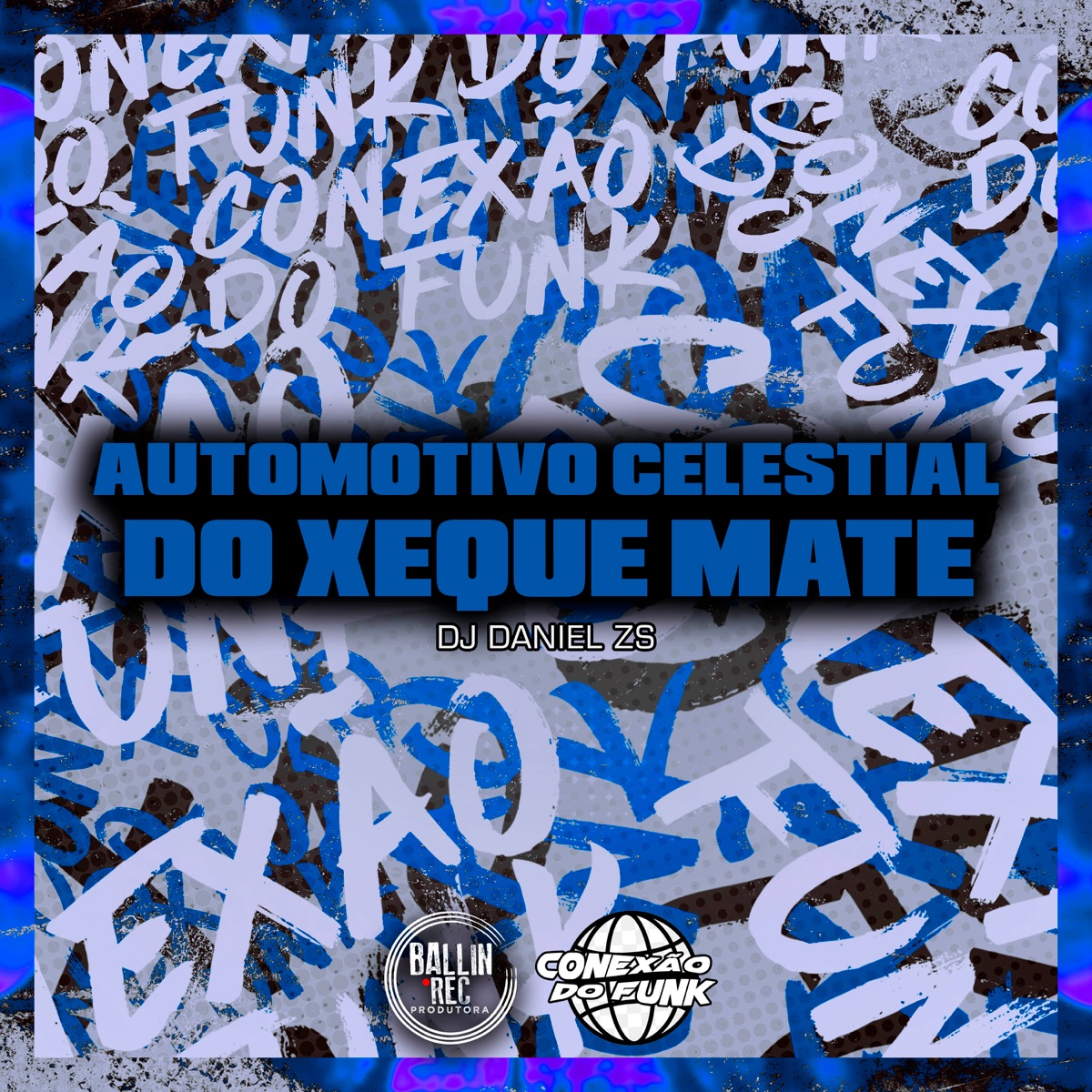 Automotivo Celestial do Xeque Mate (feat. MC LUIS DO GRAU) - Single by DJ Daniel da Zs album cover