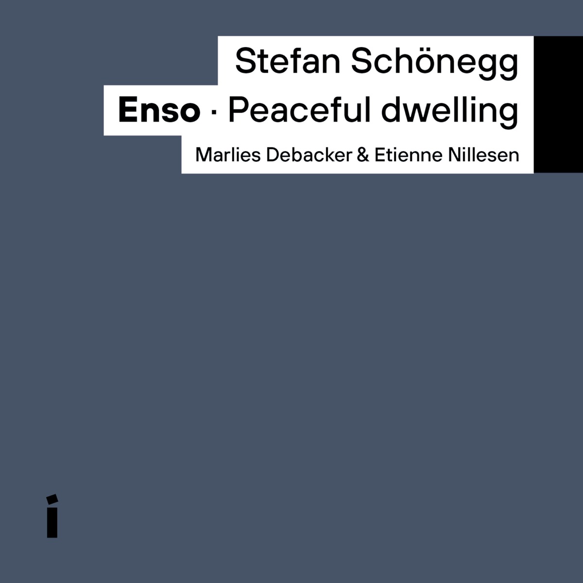 Enso: Peaceful Dwelling by Stefan Schönegg, Marlies Debacker & Etienne Nillesen album cover