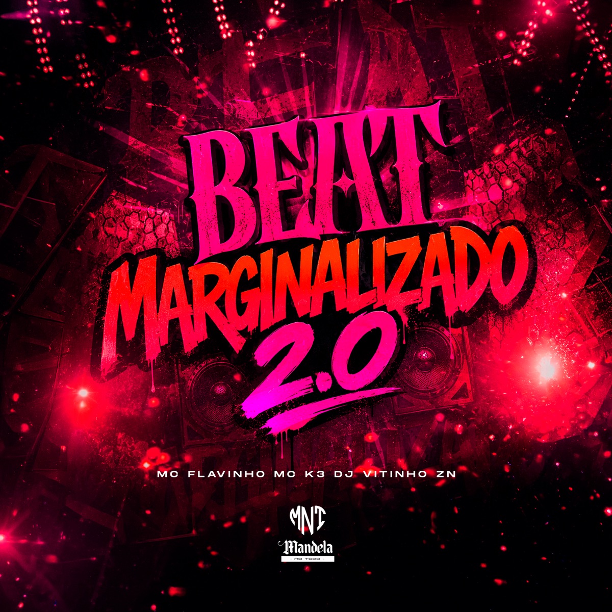 Beat Marginalizado 2.0 - Single by Dj Vitinho Zn, MC Flavinho & MC K3 album cover