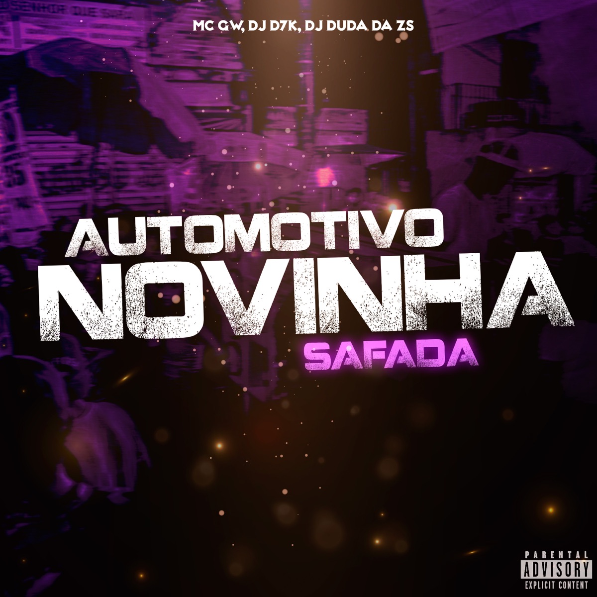 Automotivo Novinha Safada - Single by MC GW, DJ D7K & DJ Duda da ZS album cover