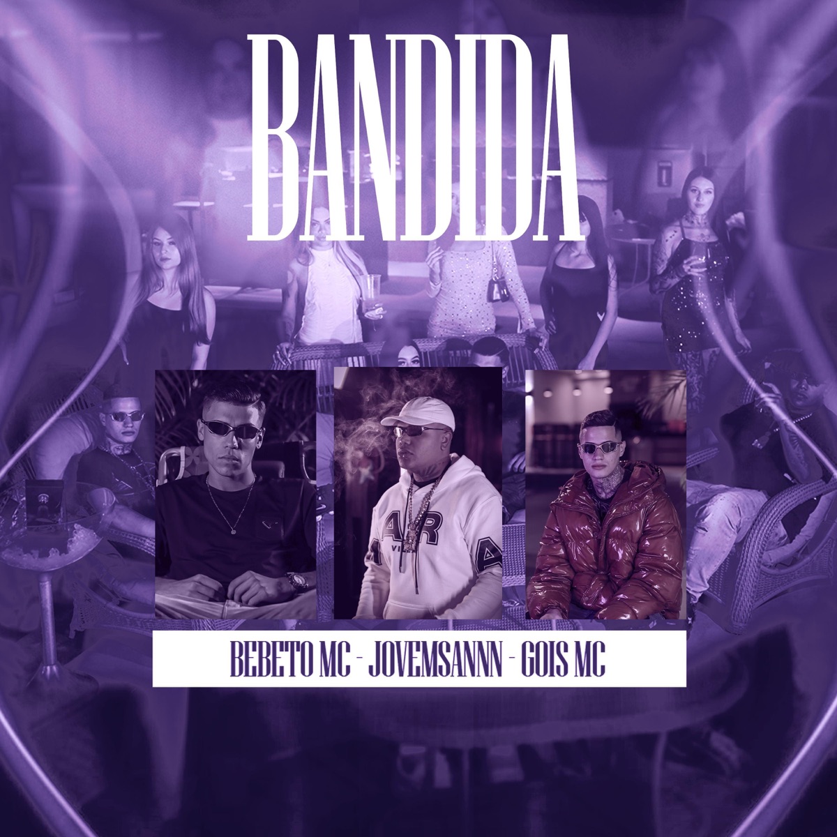 Bandida - Single by Bebeto Mc, jovemsannn & Gois Mc album cover