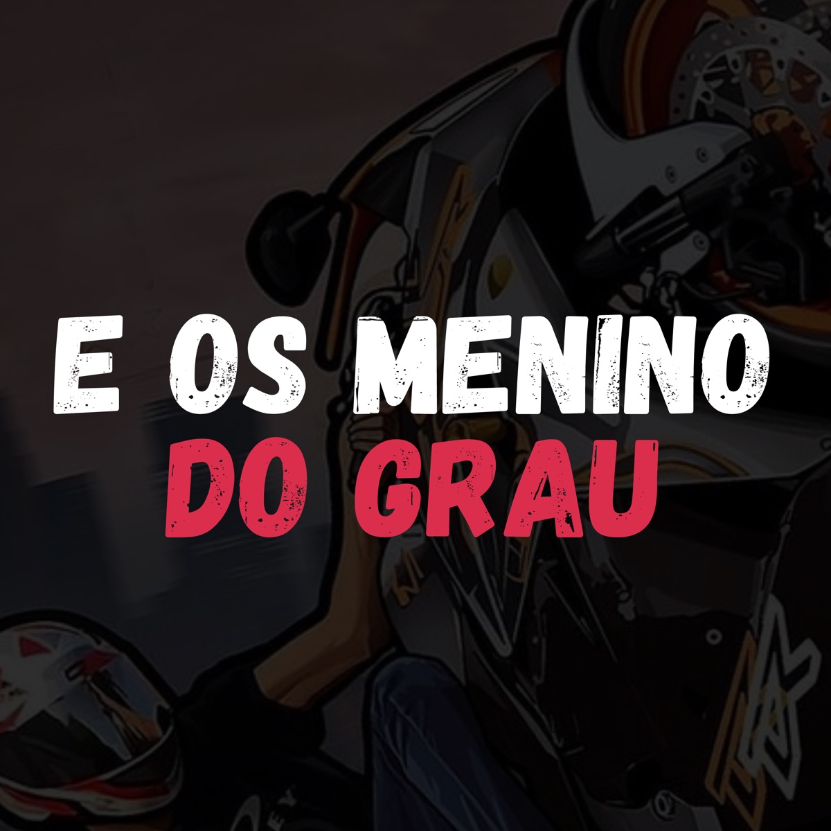 E os Menino do Grau - Single by DJ GEENE & Mc Di Raça album cover