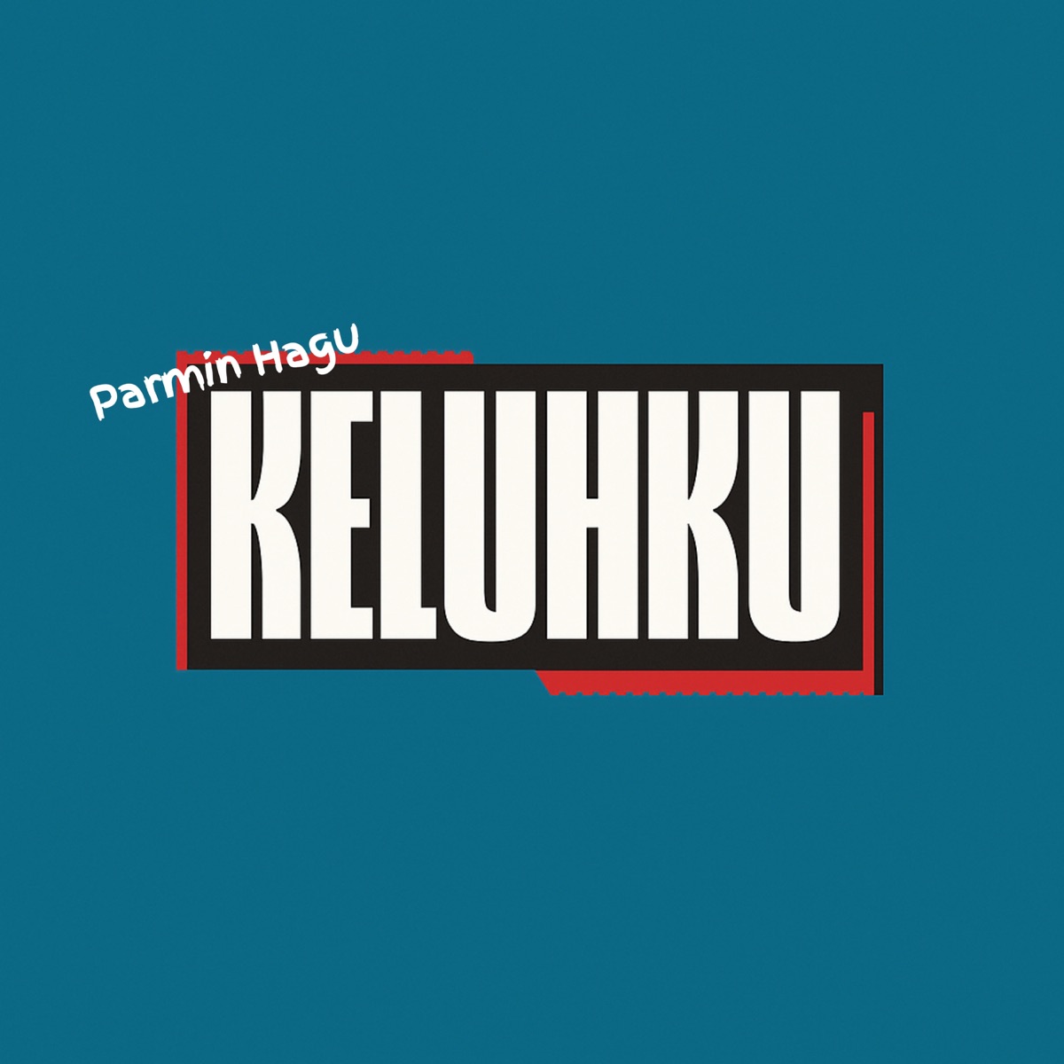 Keluhku - Single by Parmin Hagu album cover