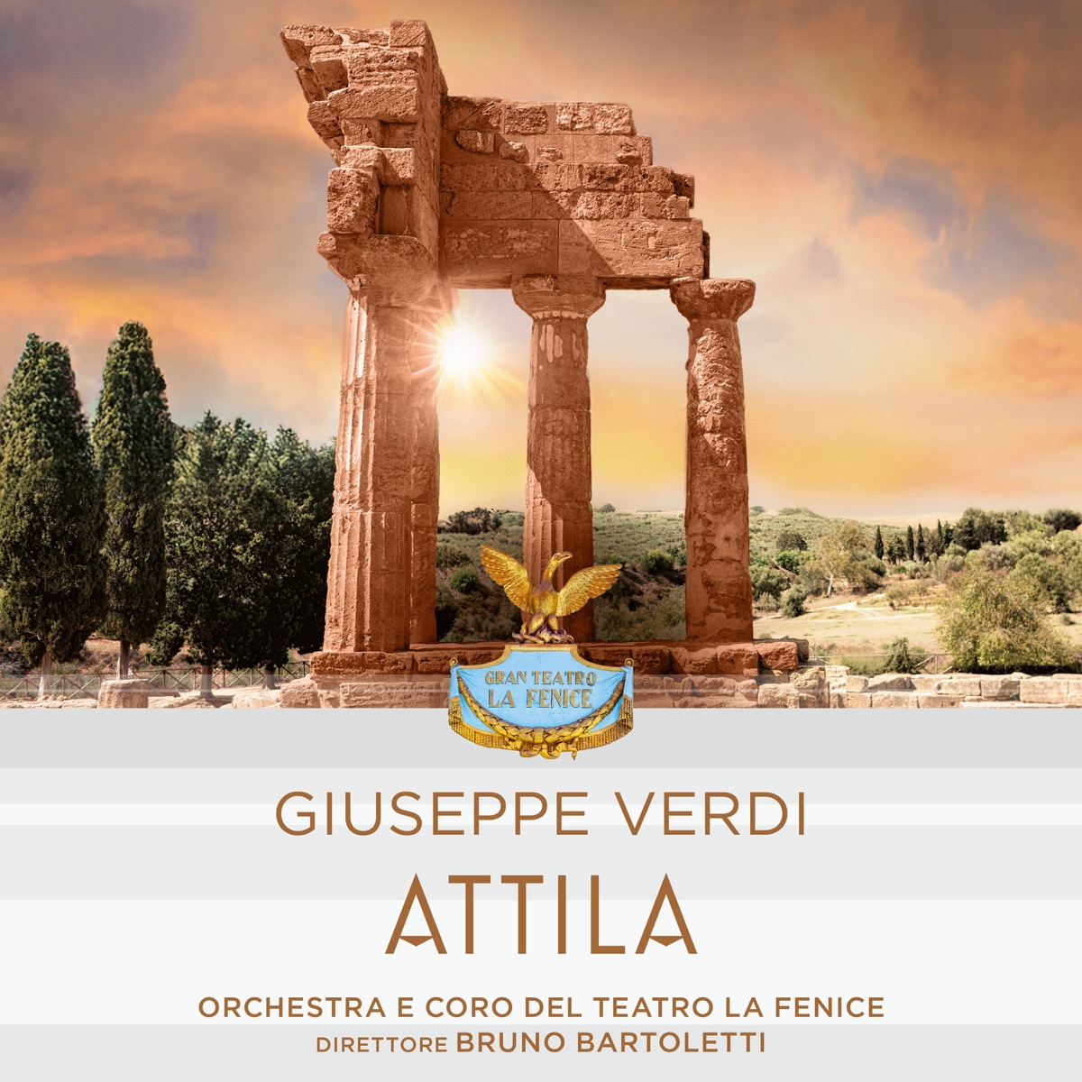 Giuseppe Verdi: Attila (1 Remastered Version) by Orchestra e Coro del Teatro La Fenice, Giuseppe Verdi & Bruno Bartoletti album cover