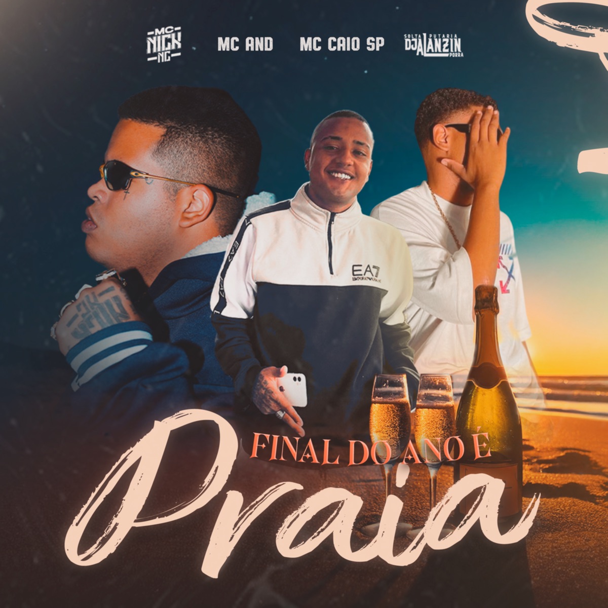 Final do Ano e Praia - Single by MC AND, MC Nick NC, DJ ALANZIN & MC Caio SP album cover