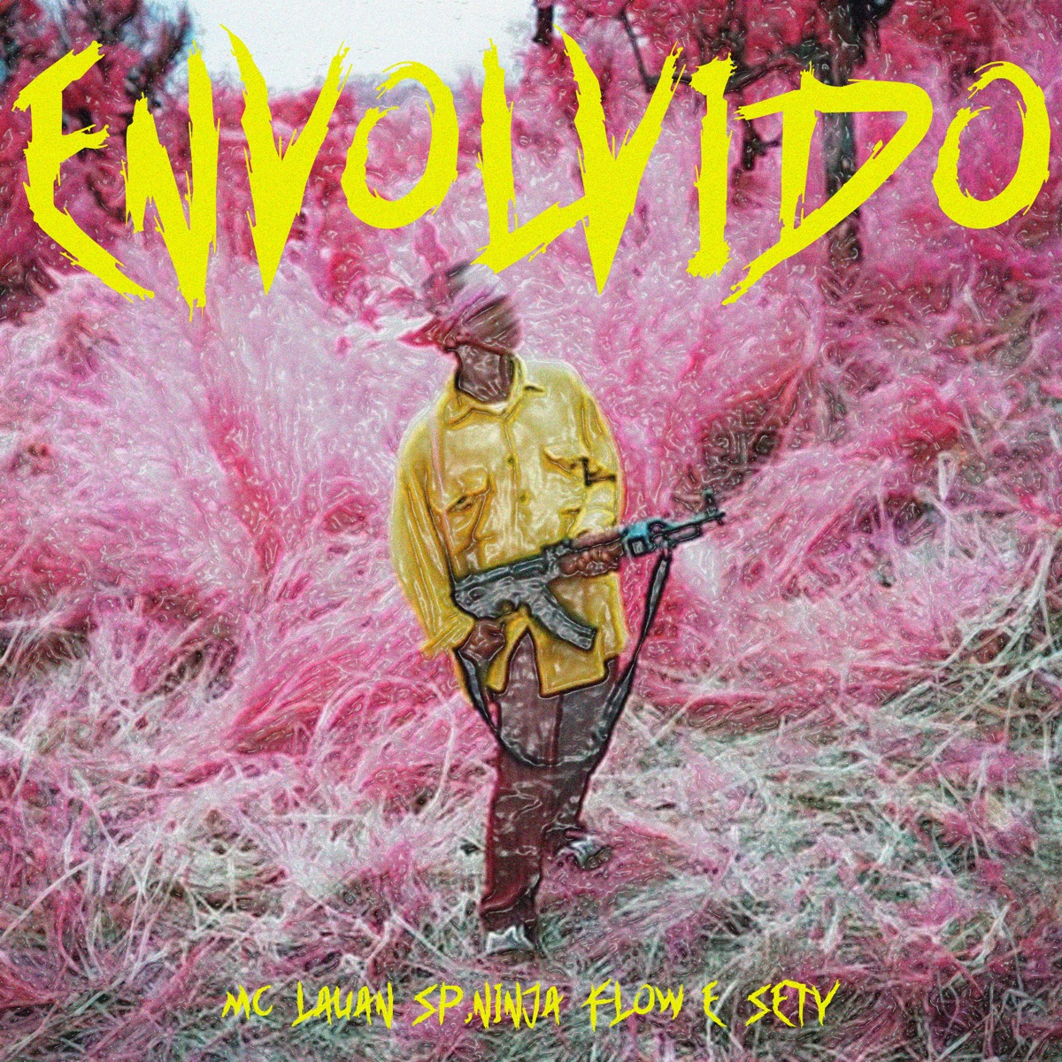 Envolvido (feat. Sety) - Single by Mc Lauan Sp & Ninja Flow album cover