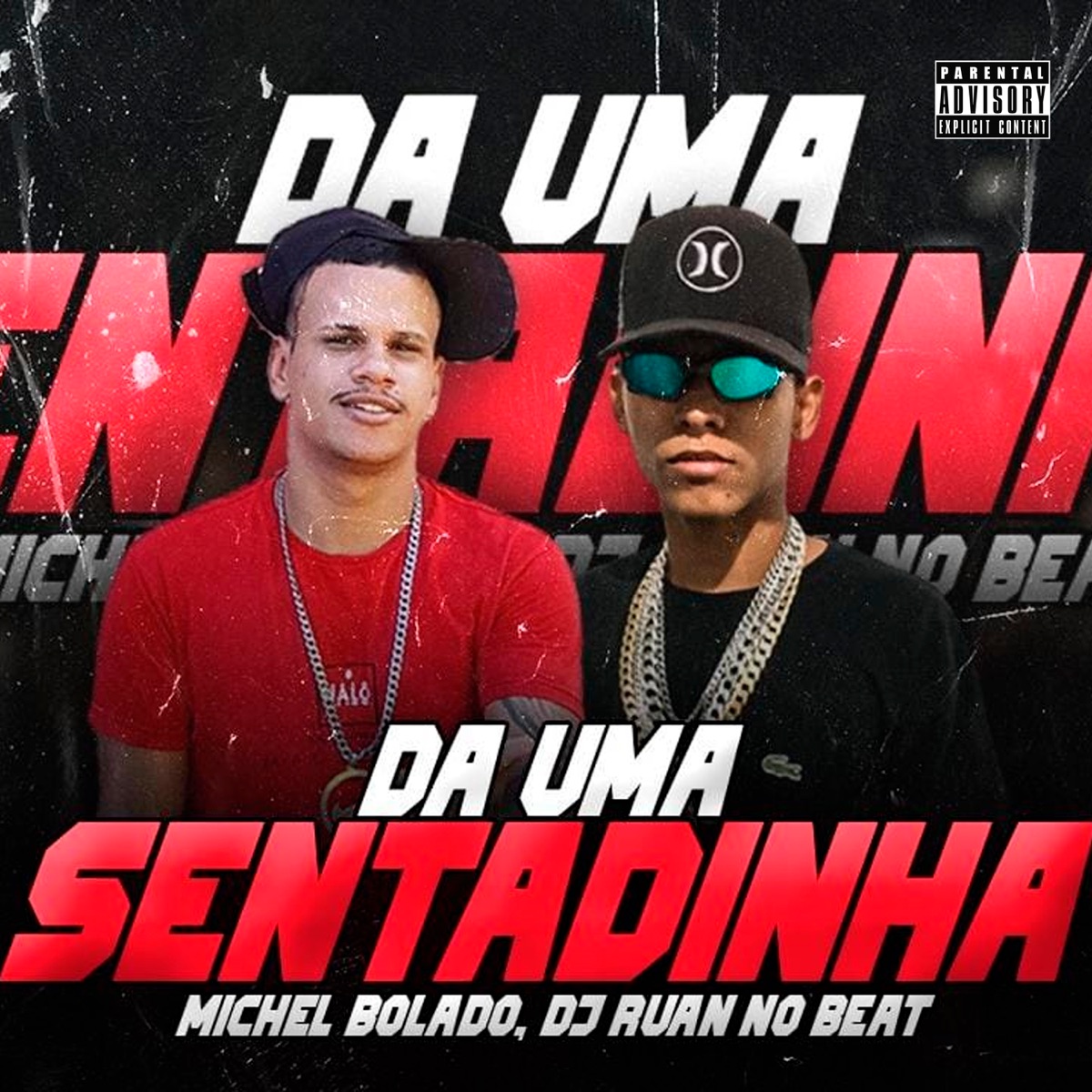 Da uma Sentadinha - Single by MICHEL BOLADO & DJ RUAN NO BEAT album cover