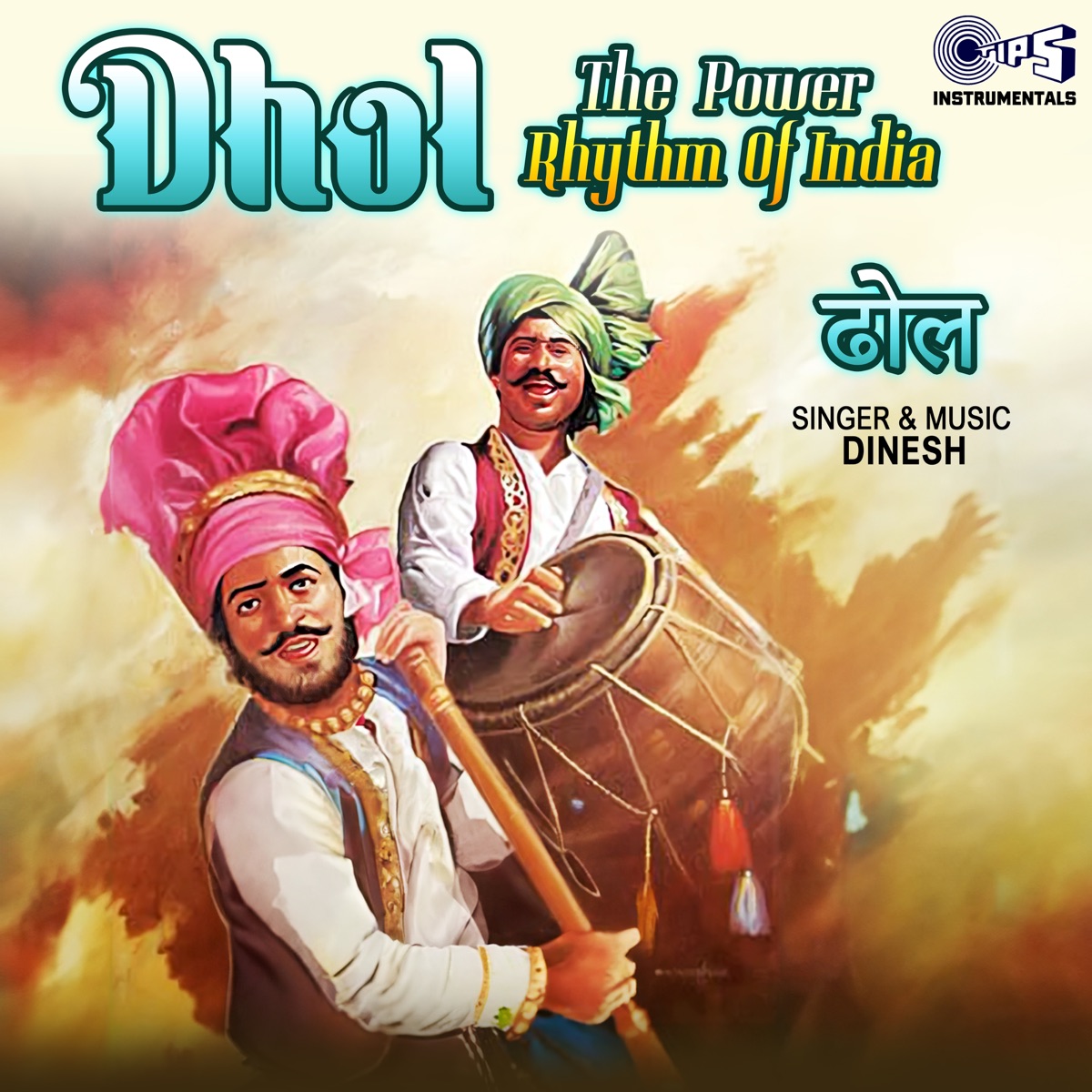 Dhol The Power Rhythm Of India by Dinesh album cover