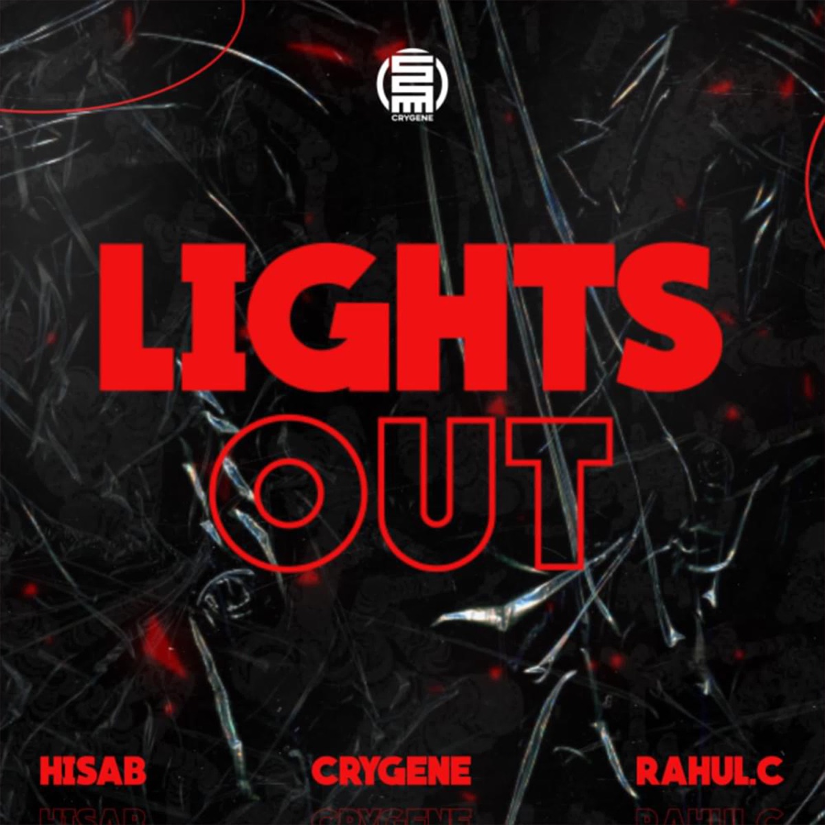 Lights Out (feat. Hisab & Rahul.C) - Single by CryGene album cover