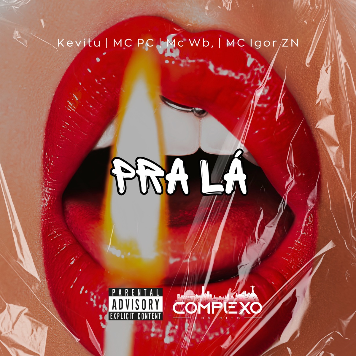 Pra Lá (feat. MC IGOR ZN) - Single by Kevitu, MC PC & WB album cover
