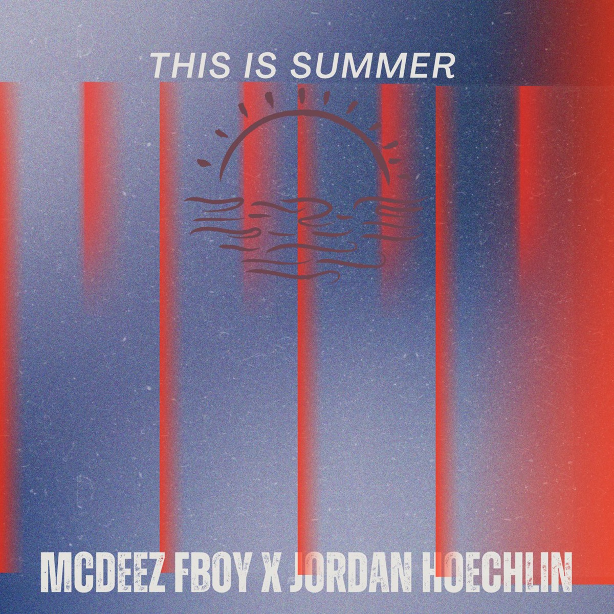 This Is Summer - EP by Mcdeez Fboy & Jordan Hoechlin album cover