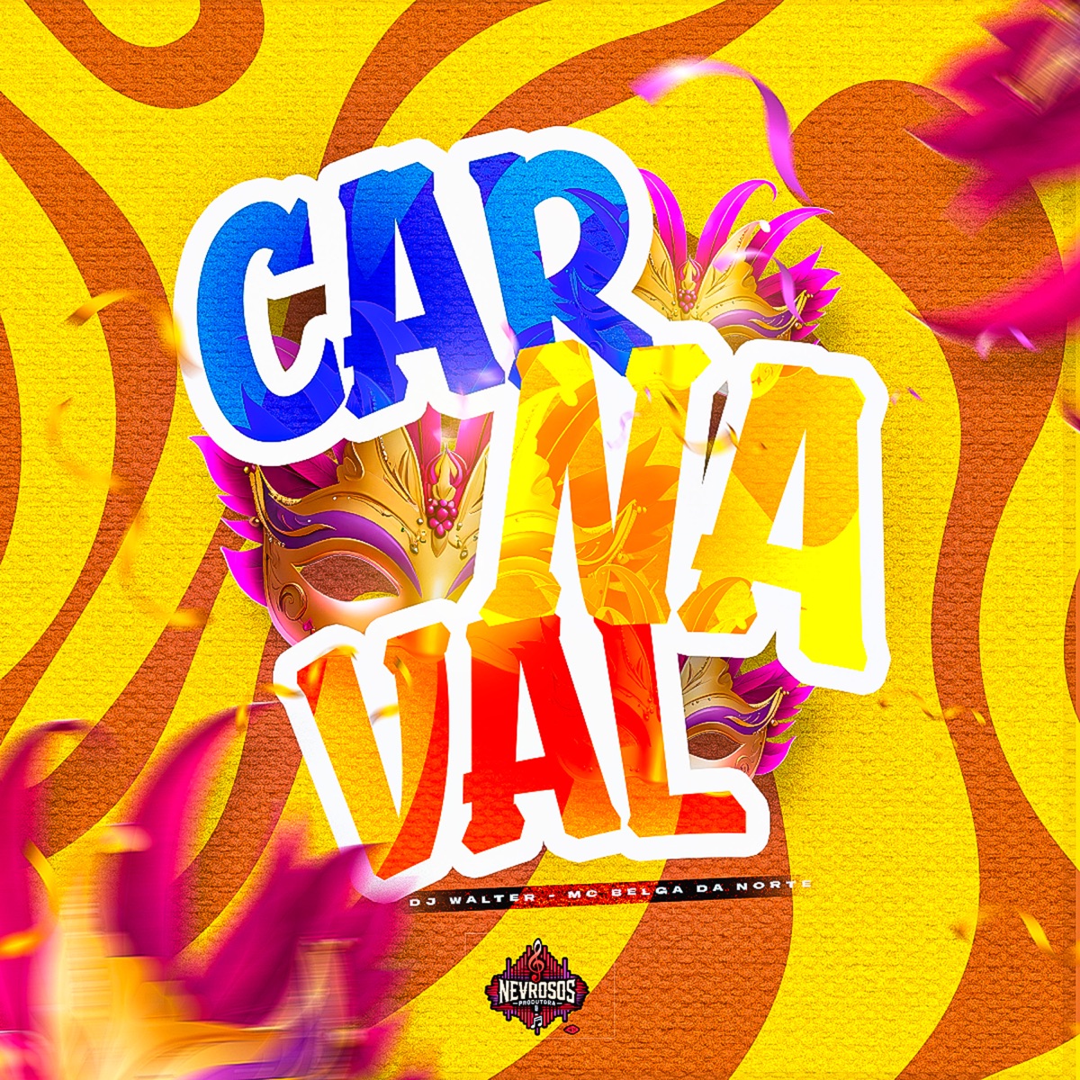 Carnaval (feat. DJ Walter) - Single by Mc Belga da Norte album cover