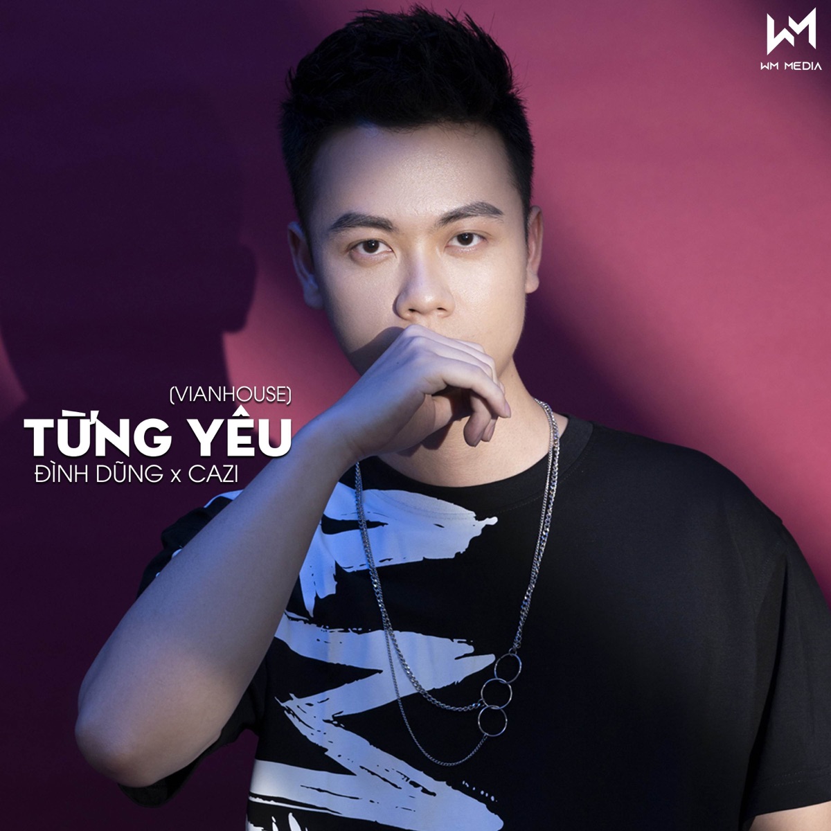 Từng Yêu (Vinahouse) - Single by Đình Dũng & Cazi album cover