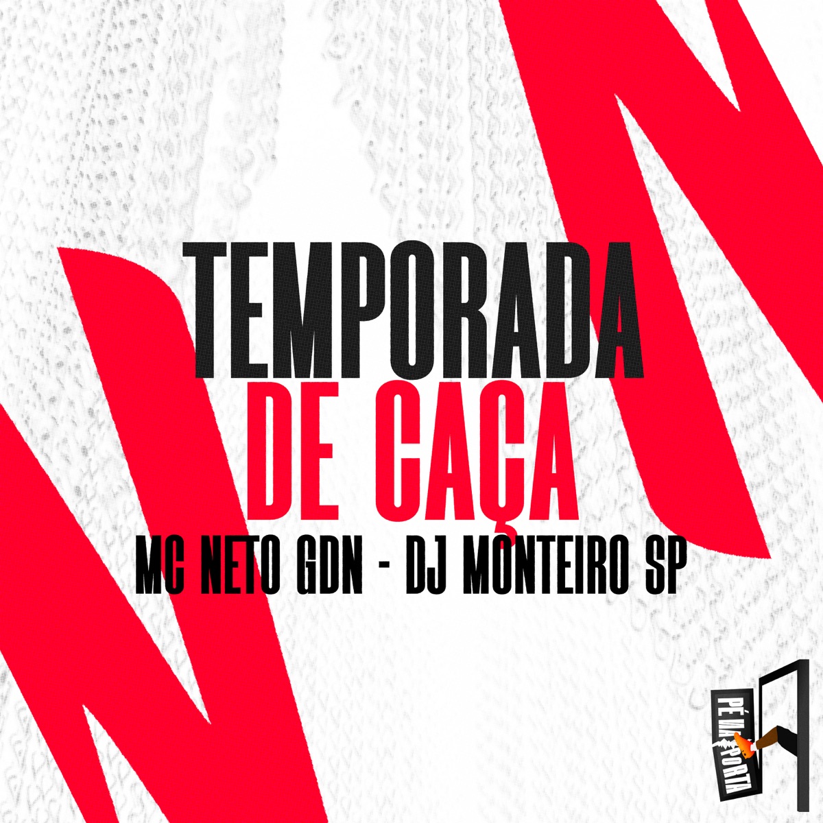 Temporada De Caça - Single by MC Neto GDN & DJ Monteiro SP album cover