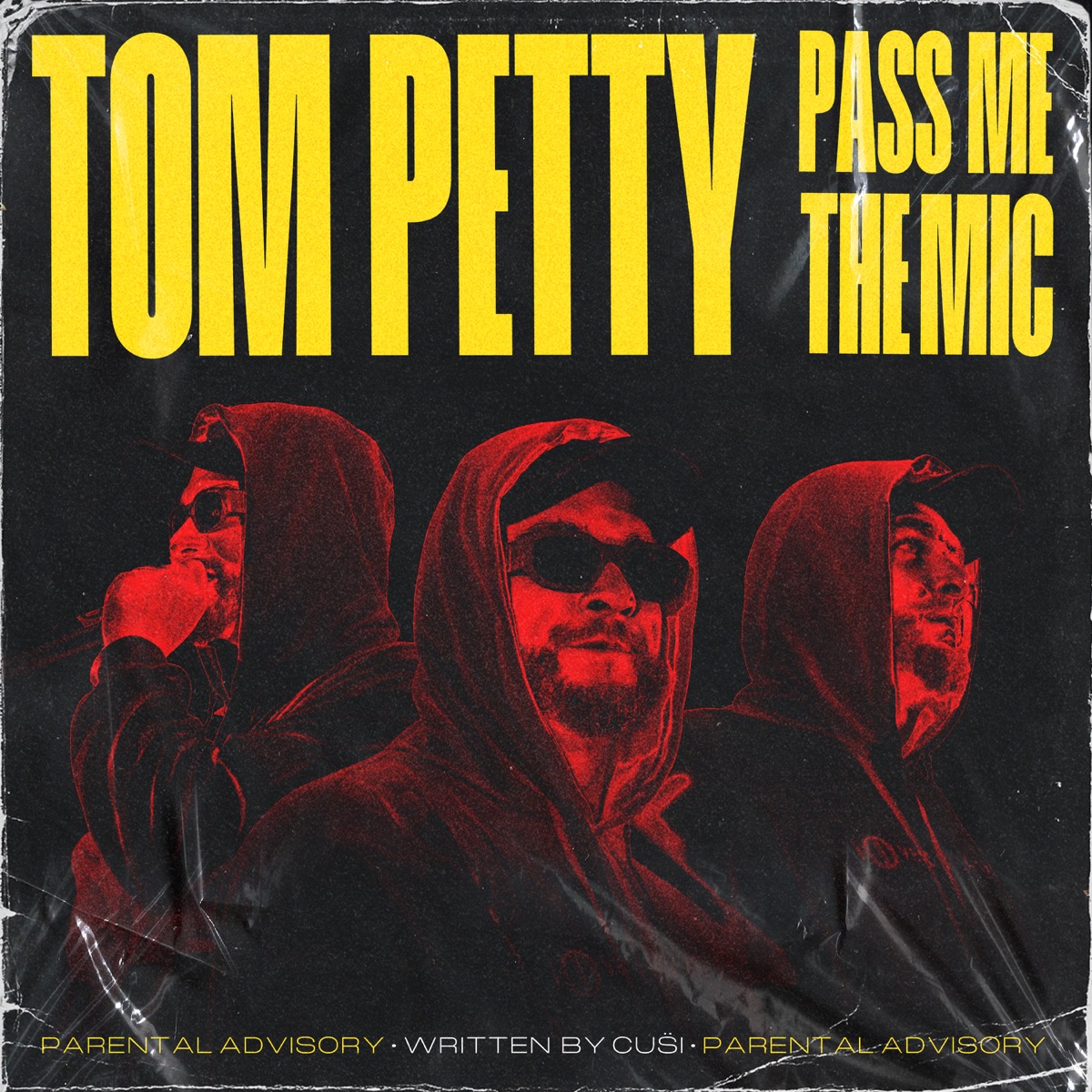 Tom Petty (Pass Me the Mic) - Single by CÜSI album cover