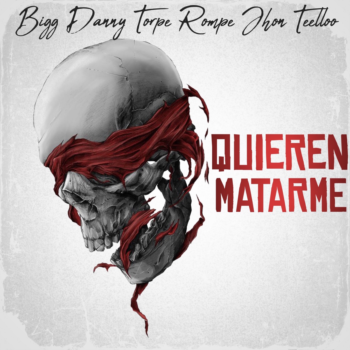 Quieren Matarme - Single by Bigg Danny, Torpe Rompe & Jhon Teelloo album cover