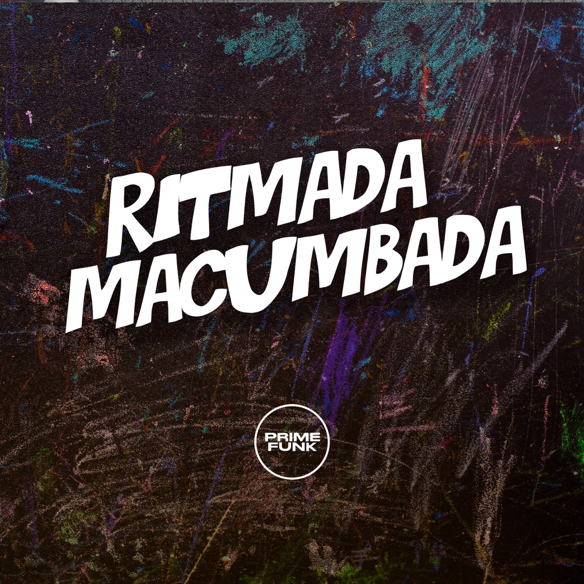 Ritmada Macumbada (feat. Prime Funk) - Single by DJ MAU MAU GORILA MUTANTE & MC Bin MR album cover