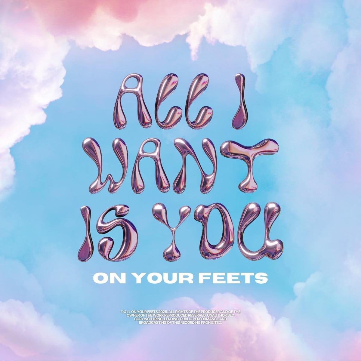 All I Want Is You - Single by On Your Feets album cover