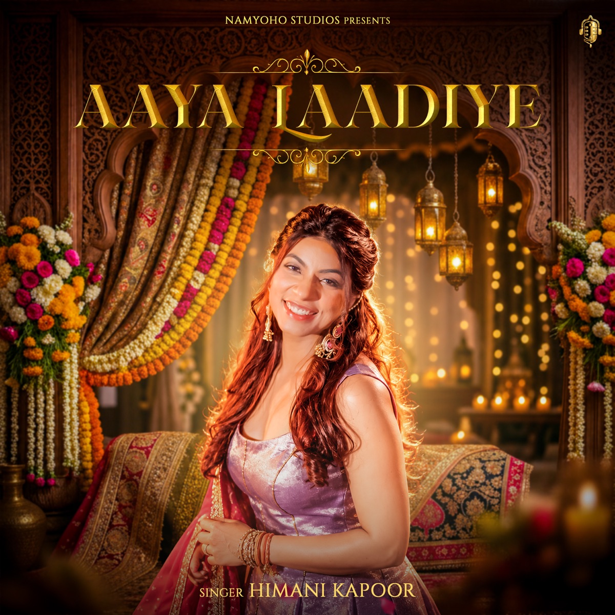 Aaya Laadiye - Single by Himani Kapoor album cover