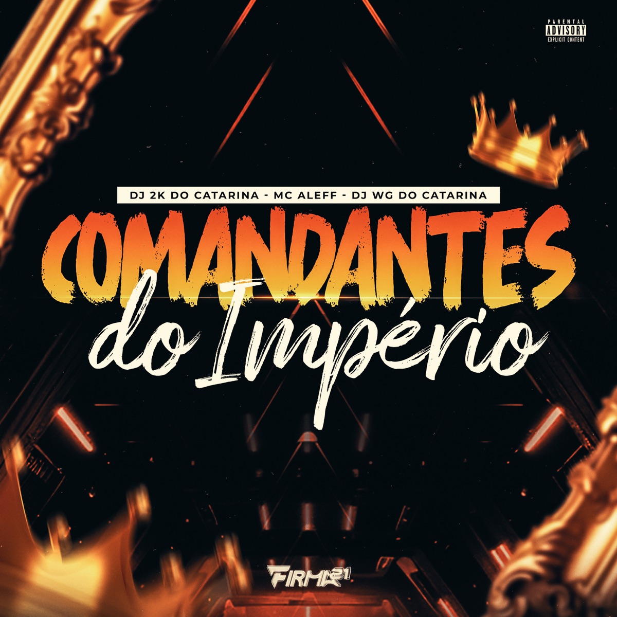 COMANDANTES DO IMPÉRIO (feat. FIRMA 21) - Single by mc aleff, Dj 2K do Catarina & DJ WGDOCATARINA album cover