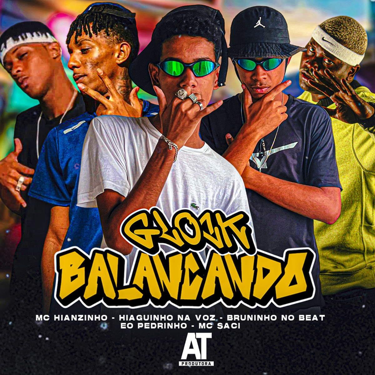 Glock Balançando (feat. Hianzinho, Eo Pedrinho & MC Saci) - Single by Bruninho no Beat & Hiaguinho na Voz album cover