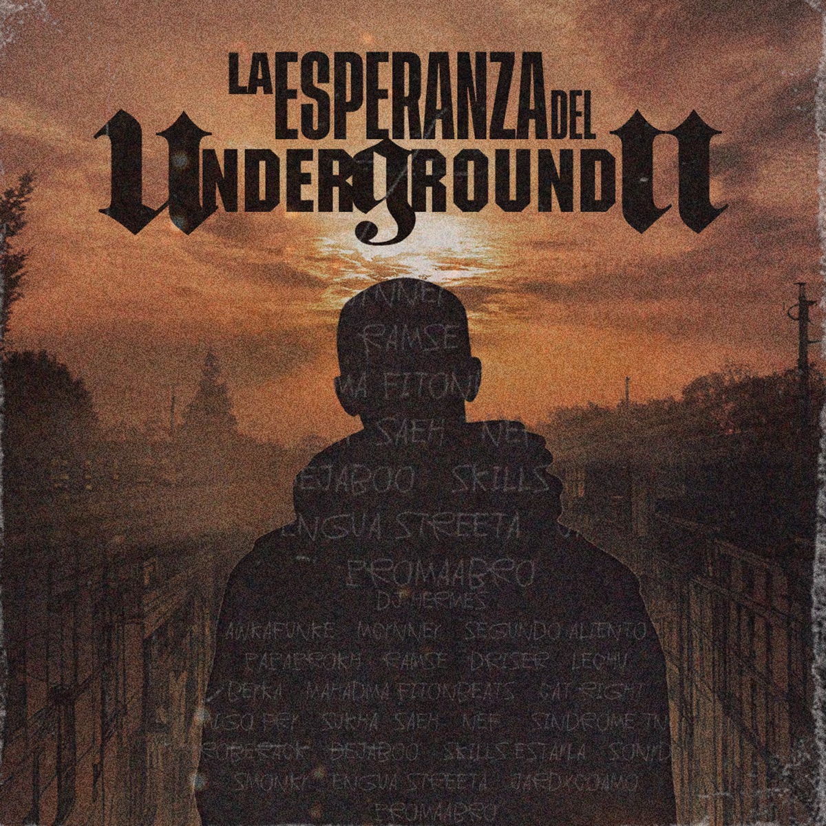 La Esperanza del Underground II (feat. Amigo Fry, AWKA FUNKE, Beyka, Cat.Right, Dejaboo, Dj Hermes, Driser, Lechu, Lengua Streeta, MAHADMA FNB, mc ynney, papaprokh, Roberack, Saeh, Segundo Aliento, SkillsEstayla, Smonky, SonyD, sukha, Síndrome Tnb & tono gris crew) - Single by Promaabro, HdpGroupFam & Ramse La Cara Del Avance album cover