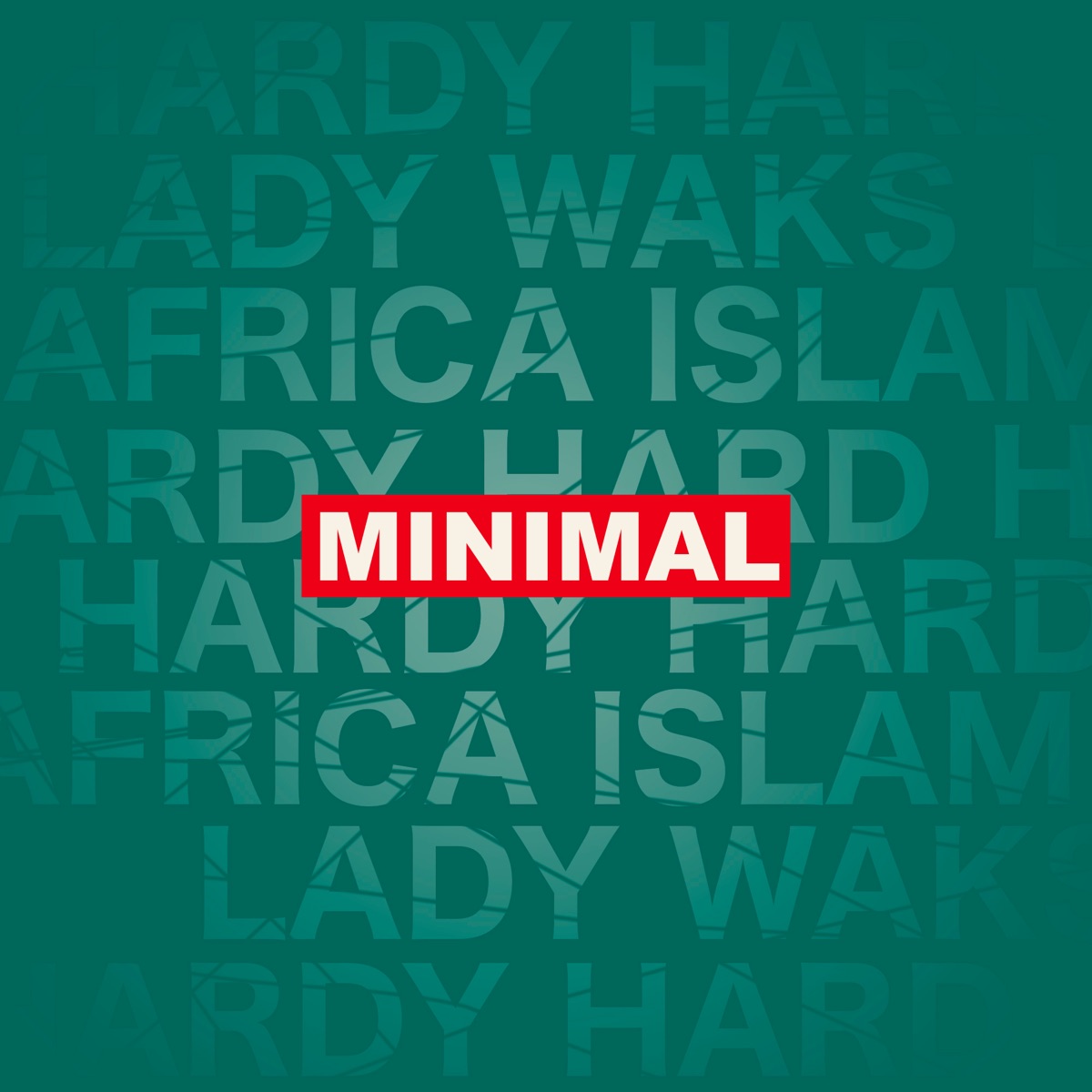 Minimal (feat. Mr X) - Single by Lady Waks & Hardy Hard album cover