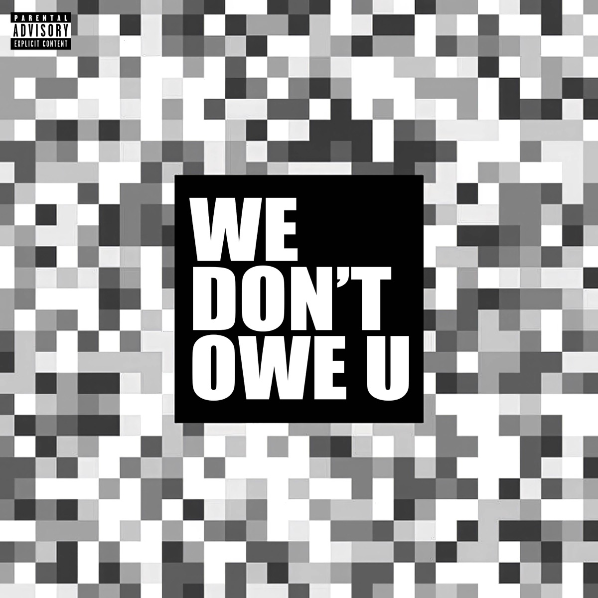 WE DON'T OWE U - Single by Uzair Khan, Dj Abdur & Hashim Ishaq album cover