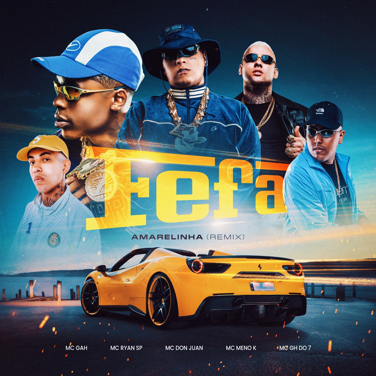 Fefa Amarelinha (Remix) [feat. Mc Don Juan] - Single by MC GAH, MC Ryan SP, MC Gh do 7 & MC Meno K album cover