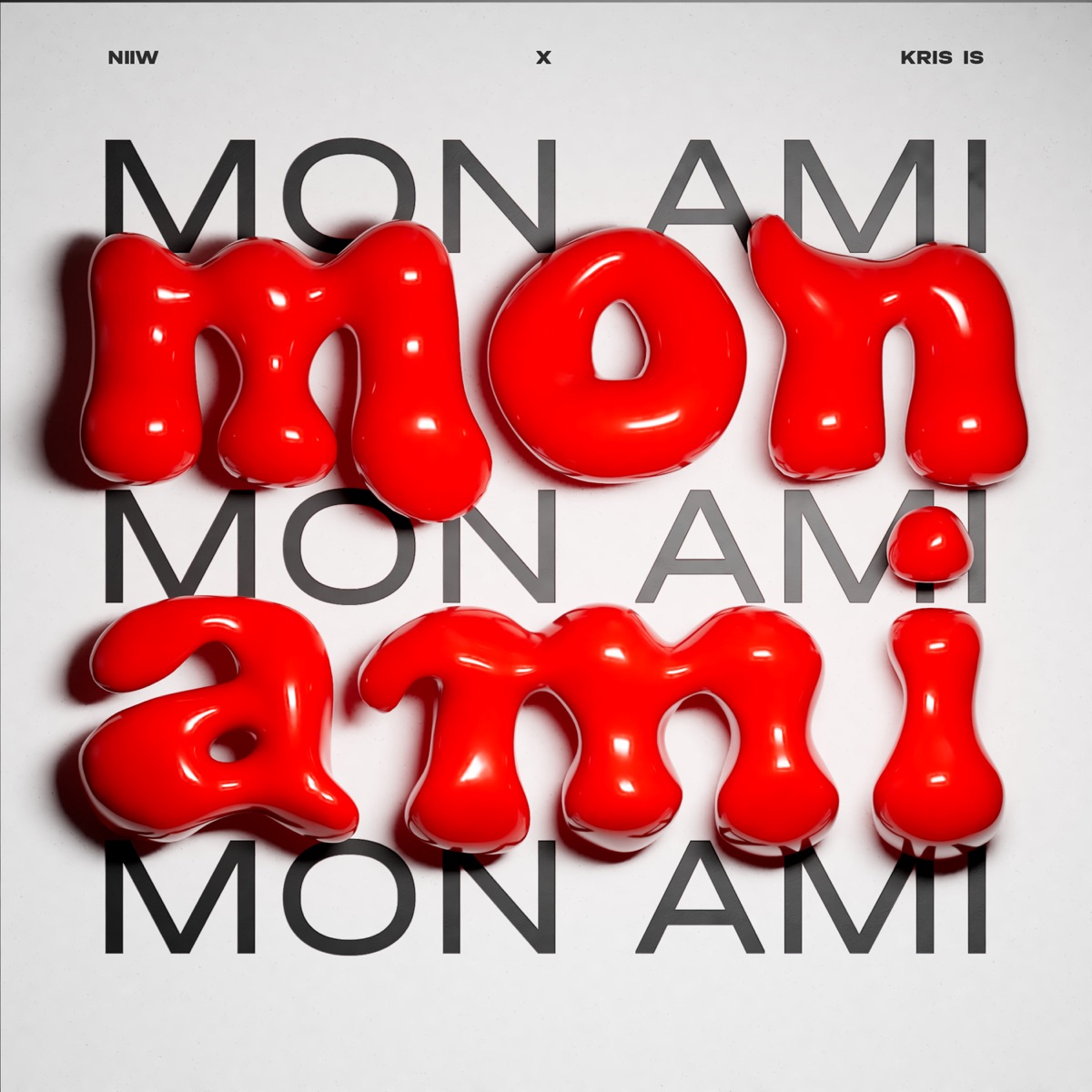 Mon ami - Single by NIIW & KRIS IS album cover