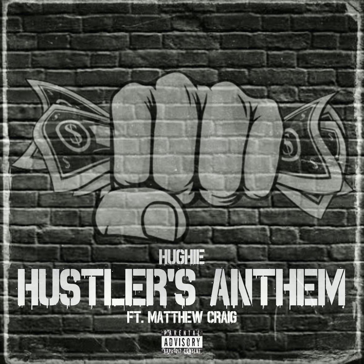 Hustlers Anthem (feat. Matthew Craig & BRZLMBEATZ) - Single by HUGHIE album cover