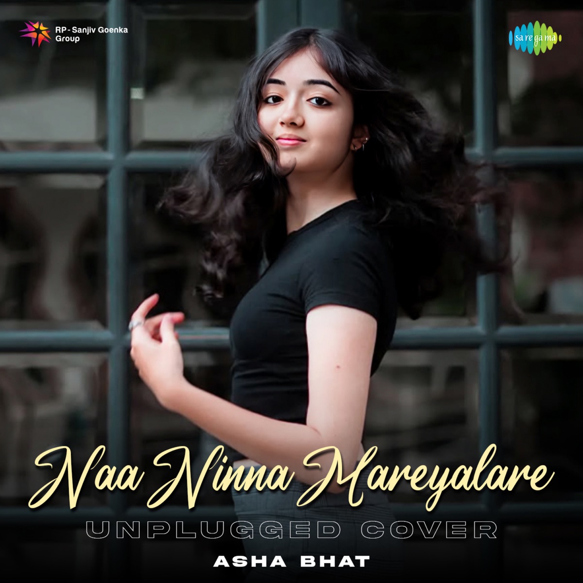 Naa Ninna Mareyalare (Unplugged Cover) - Single by Asha Bhat, Rajan Nagendra & Chi. Udayashankar album cover