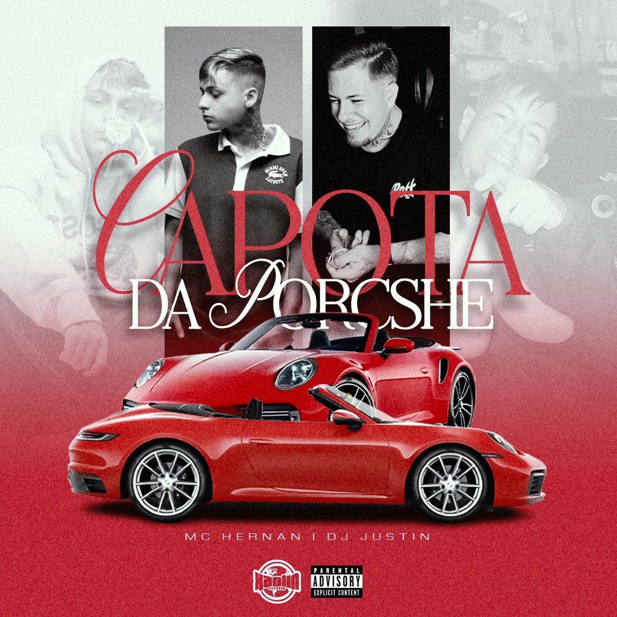 Capota da Porsche - Single by MC Hernan, DJ Justin & Xaolin Records album cover
