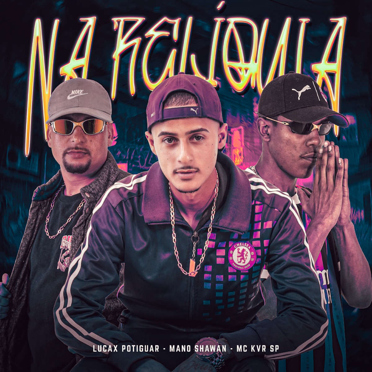 Na Reliquia - Single by Mano Shawan, LUCAX POTIGUAR & MC KVR SP album cover