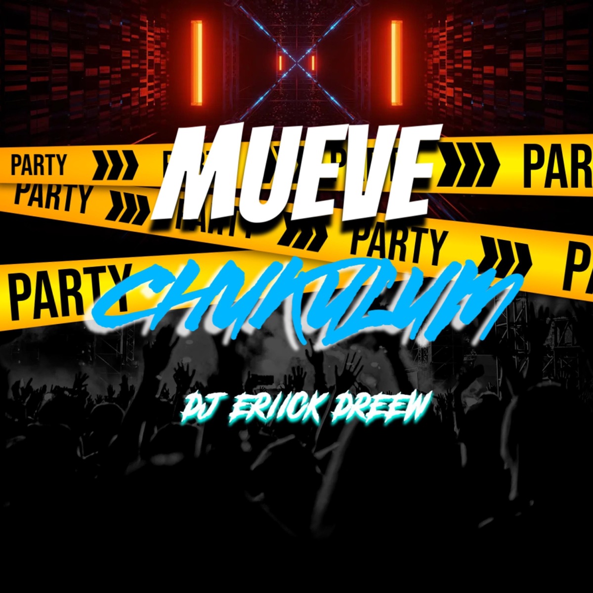 MUEVE CHUKULUM (Special Version) - Single by DJ Eriick Dreew album cover