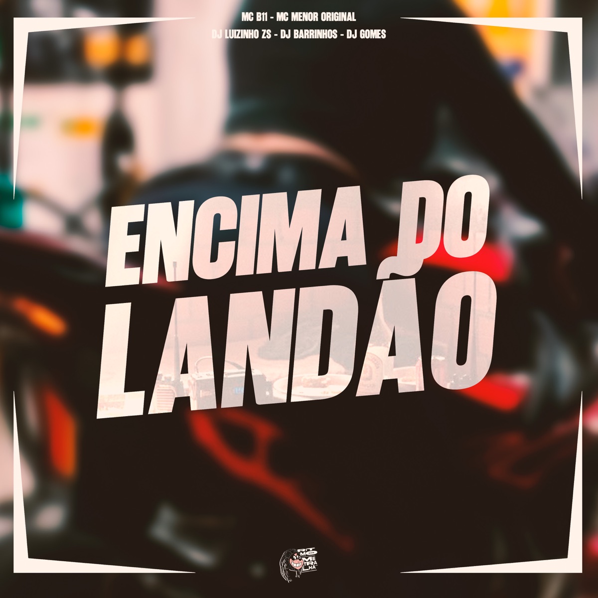 Encima do Landão - Single by MC B11 & MC Menor Original album cover