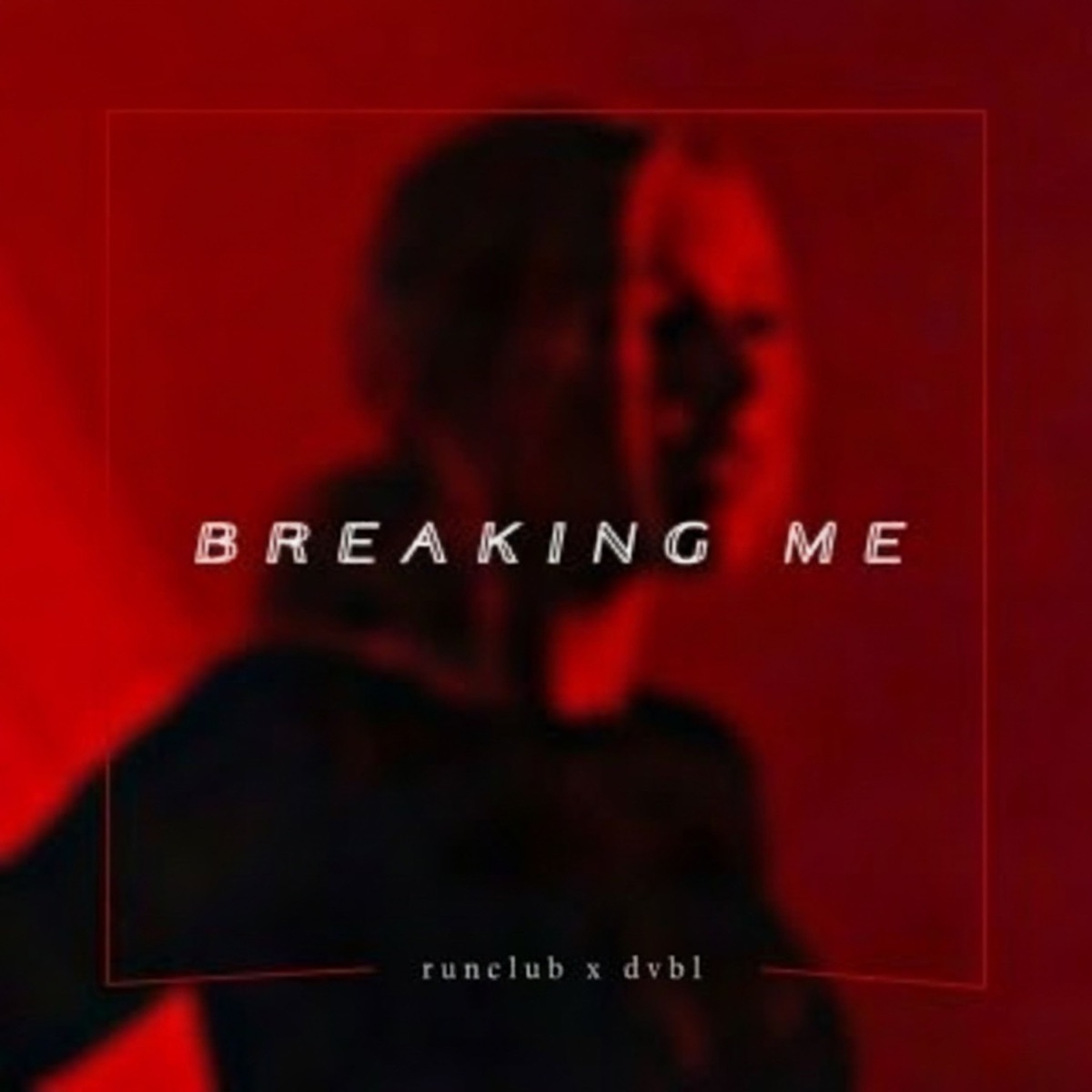 Breaking Me (dvbl Remix) - Single by runclub & DVBL album cover