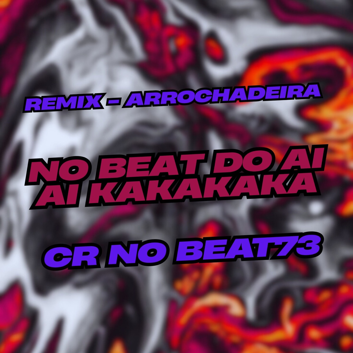 No Beat do ai ai kakakaka (Remix Arrochadeira) [feat. MC GW & Mc Magrinho] - Single by CR NO BEAT73 album cover