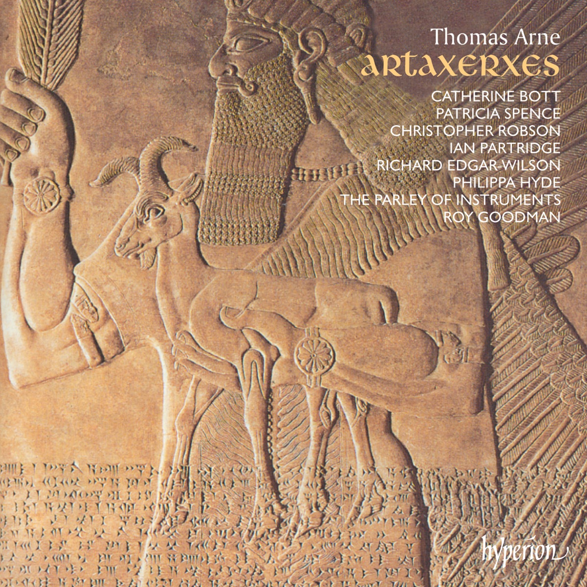 Arne: Artaxerxes (English Orpheus, Vol. 33) by Catherine Bott, Patricia Spence, Christopher Robson, Ian Partridge, Richard Edgar-Wilson, Philippa Hyde, The Parley of Instruments & Roy Goodman album cover