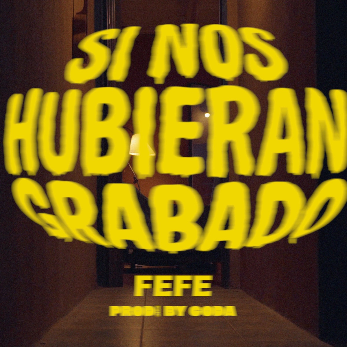 si nos hubieran grabado - Single by fefe album cover