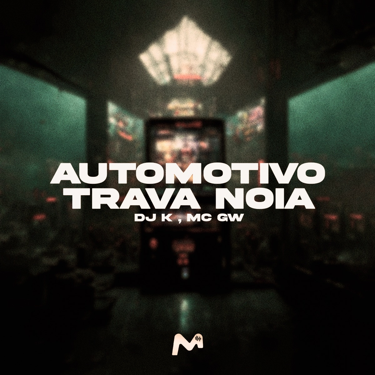 AUTOMOTIVO TRAVA NOIA - Single by DJ K & Mc Gw album cover