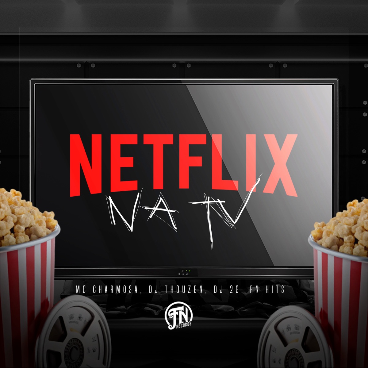 Netflix na Tv - Single by DJ 2G, Mc Charmosa & Dj Thouzen album cover